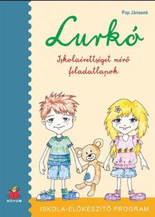Pap Jánosné - Lurkó Iskolaérettséget mérő feladatlapok