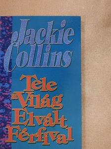 Jackie Collins - Tele a világ elvált férfival [antikvár]