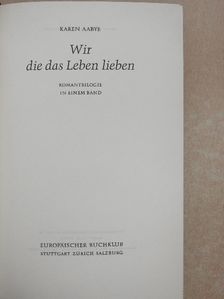 Karen Aabye - Wir die das Leben lieben [antikvár]