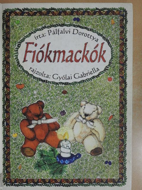 Pálfalvi Dorottya - Fiókmackók (dedikált példány) [antikvár]