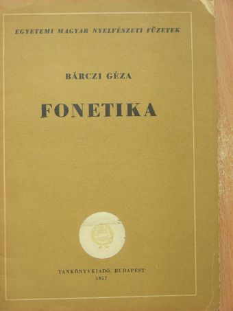 Bárczi Géza - Fonetika [antikvár]