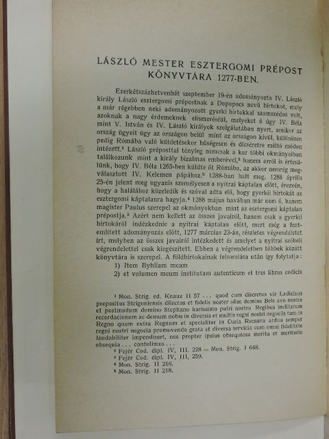 Endre von Ivánka - László mester esztergomi prépost könyvtára 1277-ben/Zur Selbstdeutung des römischen Imperiums/Zerfall der antiken Kulturwelt [antikvár]