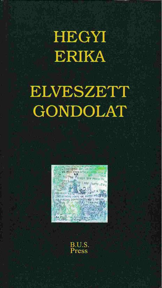 Hegyi Erika - Elveszett gondolat [antikvár]