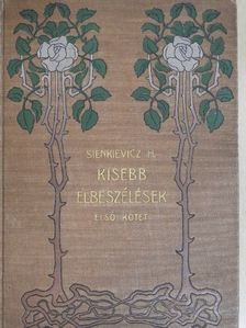 Sienkievicz Henrik - Kisebb elbeszélések I. [antikvár]