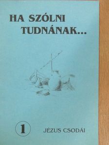 Miklya Luzsáni Mónika - Jézus csodái [antikvár]