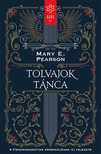 Mary E. Pearson - Tolvajok tánca