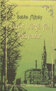 Babits Mihály - Timár Virgil fia / Kártyavár [antikvár]