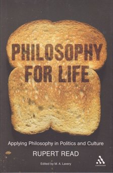 Read, Rupert - Philosophy for Life [antikvár]