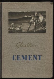 Fjodor Vasziljevics Gladkov - Cement [antikvár]