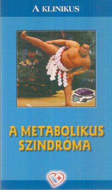 Dr. Hidvégi Tibor (szerk.), Dr. Vértes András - A metabolikus szindróma [antikvár]