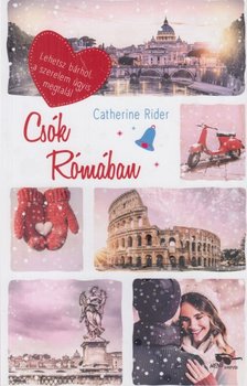 Catherine Rider - Csók Rómában [antikvár]