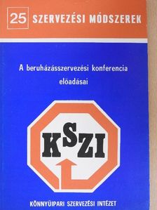 Csendes László - A beruházásszervezési konferencia előadásai [antikvár]