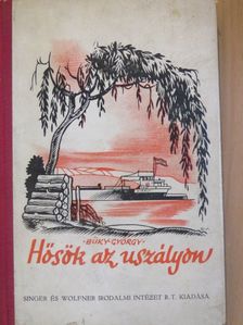 Büky György - Hősök az uszályon [antikvár]