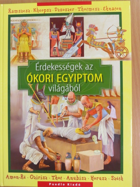 Érdekességek az ókori Egyiptom világából [antikvár]