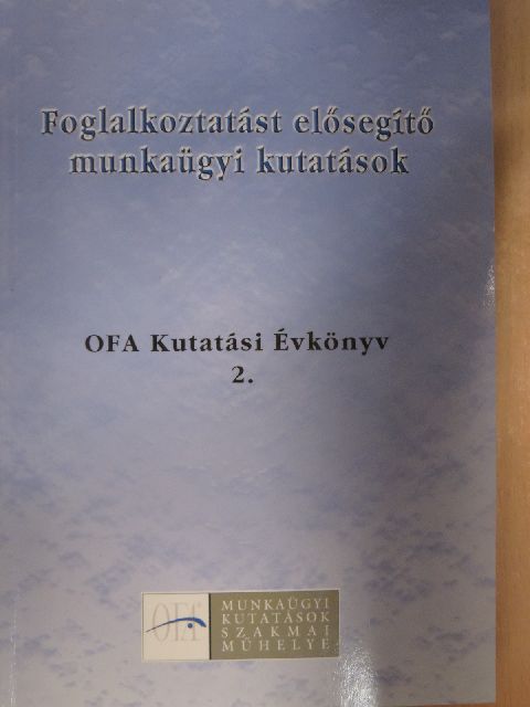 Adler Judit - Foglalkoztatást elősegítő munkaügyi kutatások [antikvár]