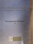 Adler Judit - Foglalkoztatást elősegítő munkaügyi kutatások [antikvár]