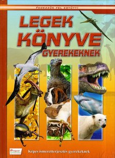 Bodnár Éva - Legek könyve gyerekeknek [antikvár]