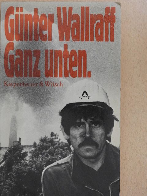 Günter Wallraff - Ganz unten [antikvár]