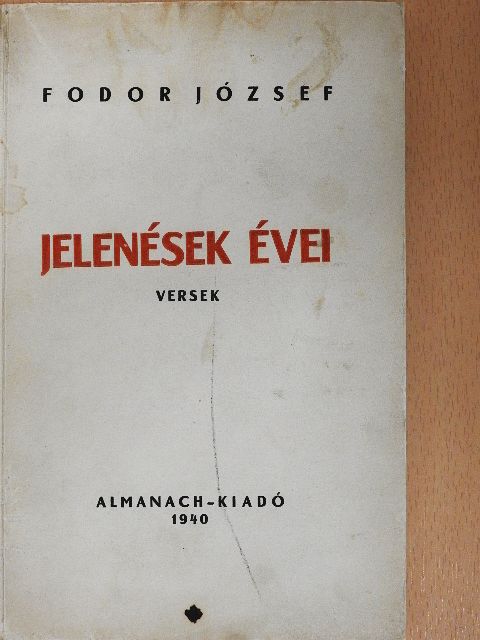 Fodor József - Jelenések évei [antikvár]
