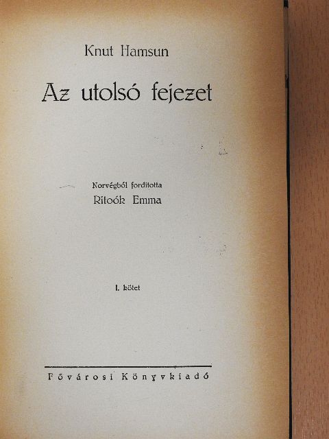 Knut Hamsun - Az utolsó fejezet I-II. [antikvár]