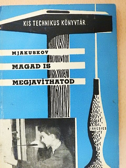 Mjakuskov - Magad is megjavíthatod [antikvár]