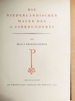 Max J. Friedländer - Die niederländischen Maler des 17. Jahrhunderts [antikvár]