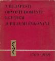 RIGÓ JÁNOS DR. - A budapesti Orvostudományi Egyetem jubileumi évkönyve 1769-1969 [antikvár]