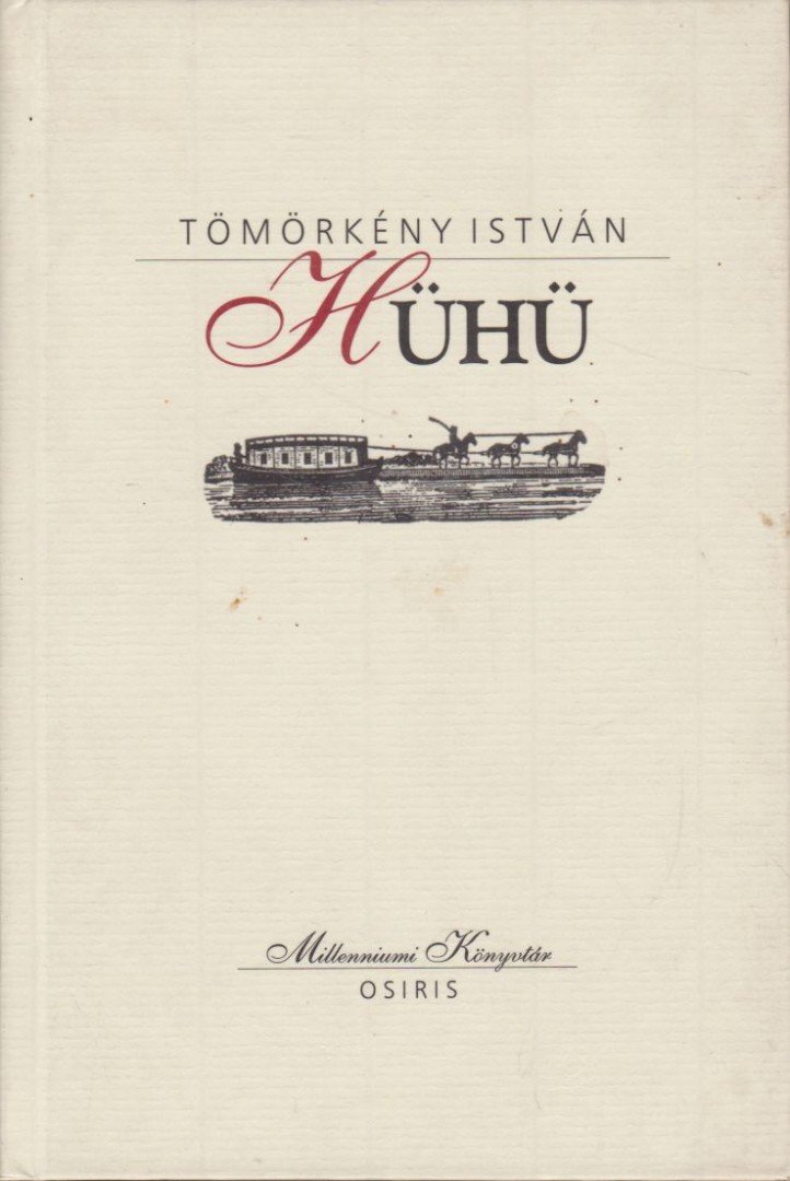 TÖMÖRKÉNY ISTVÁN - Hühü [antikvár]