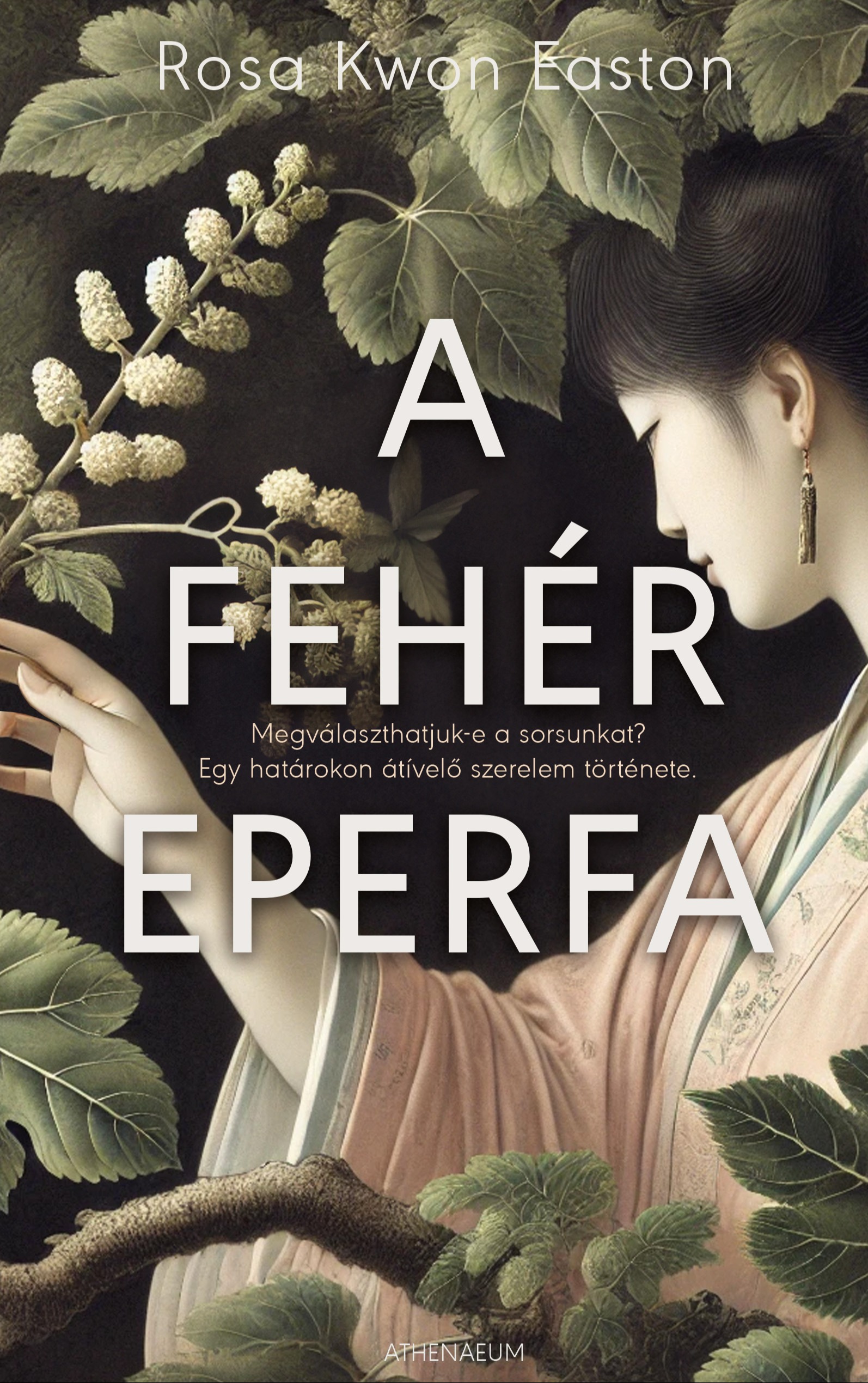 Rosa Kwon Easton - A fehér eperfa [eKönyv: epub, mobi]
