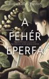 Rosa Kwon Easton - A fehér eperfa [eKönyv: epub, mobi]