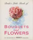 Bride's Little Book of Bouquets And Flowers [antikvár]