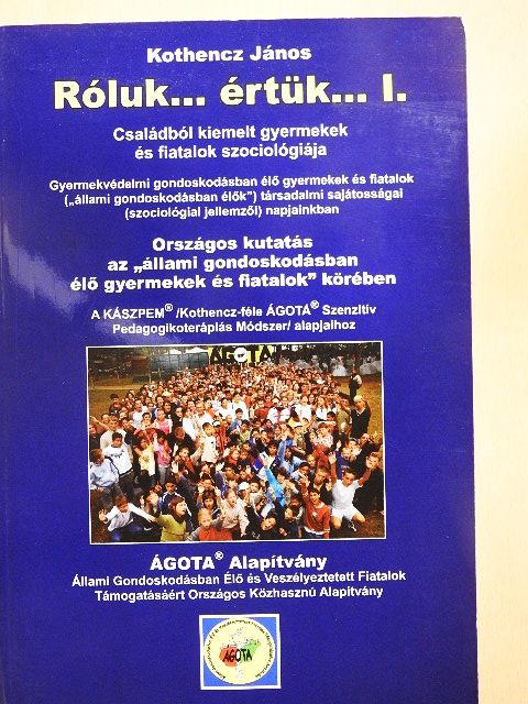 Kothencz János - Róluk... értük... I. [antikvár]