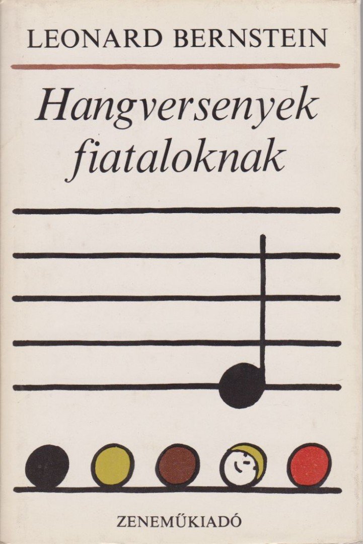 BERNSTEIN, LEONARD - Hangversenyek fiataloknak [antikvár]