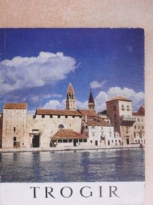 Ivo Delalle - Trogir [antikvár]