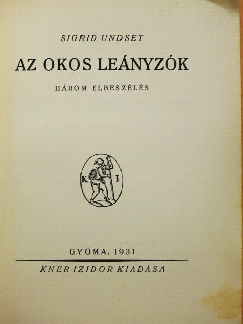 Sigrid Undset - Az okos leányzók [antikvár]