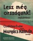 Gyökössy Endre, Murgács Kálmán - Lesz még országunk! [antikvár]