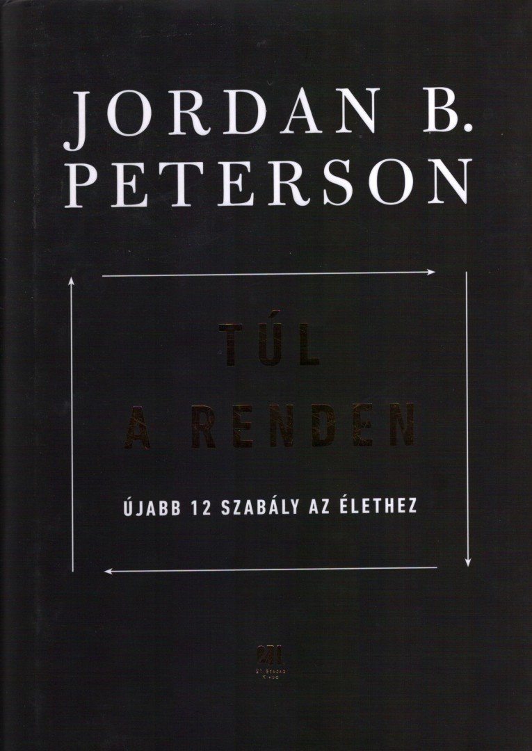 Jordan B. Peterson - Túl a renden [antikvár]