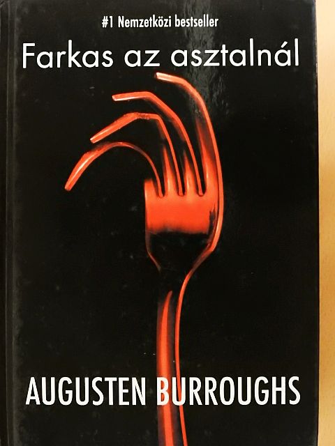 Augusten Burroughs - Farkas az asztalnál [antikvár]