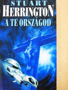 Stuart Herrington - A Te országod [antikvár]