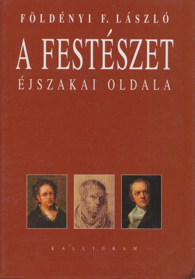 Földényi F. László - A festészet éjszakai oldala [antikvár]