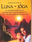 Adelheid Ohlig - Luna - Jóga [antikvár]