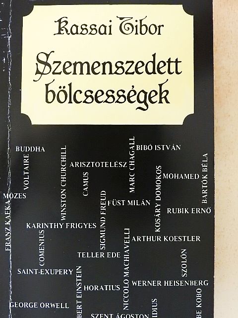 Kassai Tibor - Szemenszedett bölcsességek [antikvár]