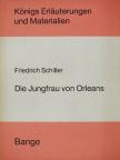 Edgar Neis - Erläuterungen zu Friedrich Schiller Die Jungfrau von Orleans [antikvár]
