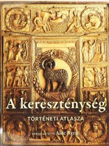 Alec Ryrie - A kereszténység történeti atlasza [antikvár]