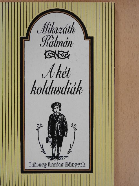 Mikszáth Kálmán - A két koldusdiák [antikvár]