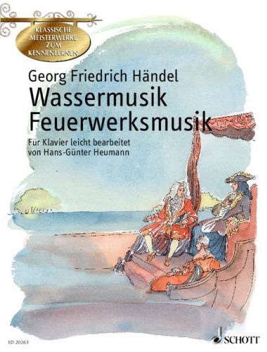 HAENDEL - WASSERMUSIK / FEUERWERKMUSIK FÜR KLAVIER LEICHT BEARB. HANS-GÜNTER HEUMANN