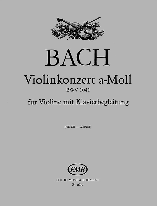 J. S. Bach - VIOLINKONZERT a-MOLL BWV 1041 FÜR VIOLINE MIT KLAVIERBEGLEITUNG