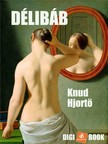 Hjortö Knut - Délibáb [eKönyv: epub, mobi]