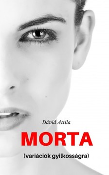 Attila Dávid - Morta [eKönyv: epub, mobi]