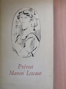 Antoine-Francois Prévost - Manon Lescaut és Des Grieux lovag története [antikvár]